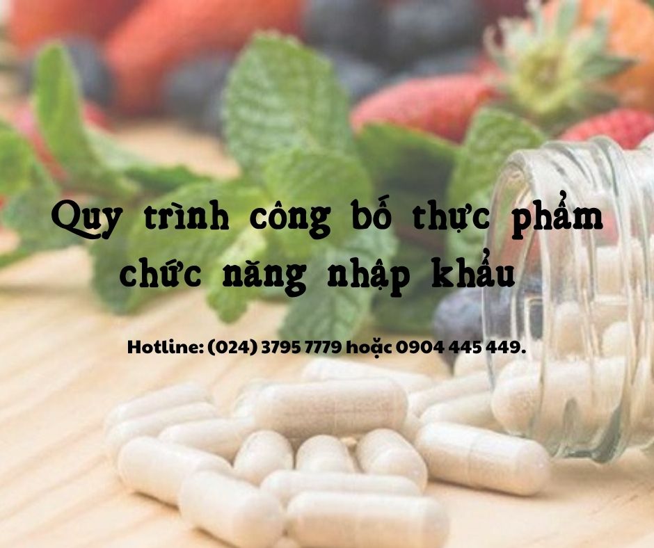 quy trình công bố thực phẩm chức năng nhập khẩu