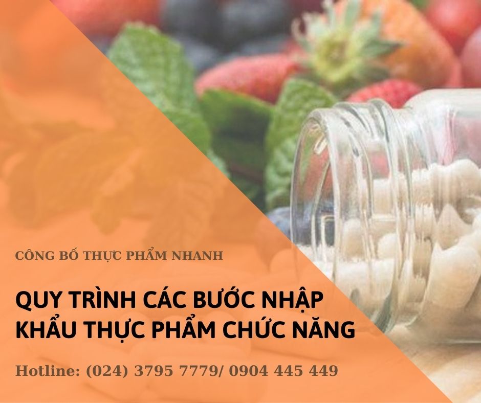 Quy trình các bước nhập khẩu thực phẩm chức năng